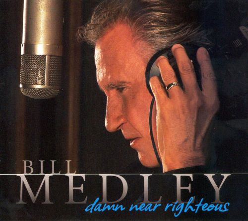 Bill Medley : Damn Near Righteous (CD + DVD)