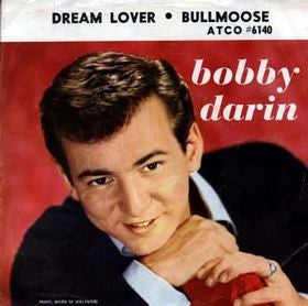 Bobby Darin : Dream Lover / Bullmoose (7", Single)