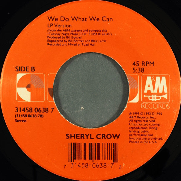 Sheryl Crow : Can't Cry Anymore / We Do What We Can (7", Single)