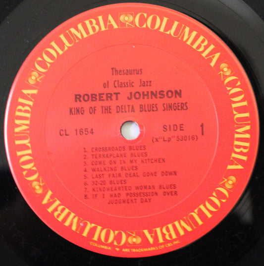 Robert Johnson : King Of The Delta Blues Singers (LP, Album, Comp, Mono, RE, RM, Car)