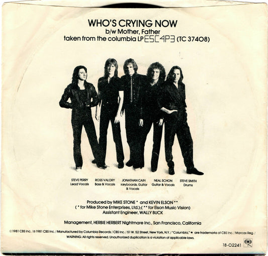 Journey : Who's Crying Now (7", Single, Styrene)