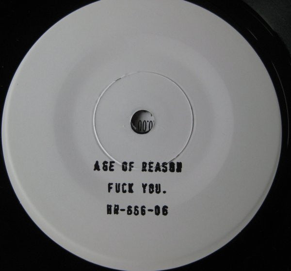 Age Of Reason (2) : Fuck You. (7")