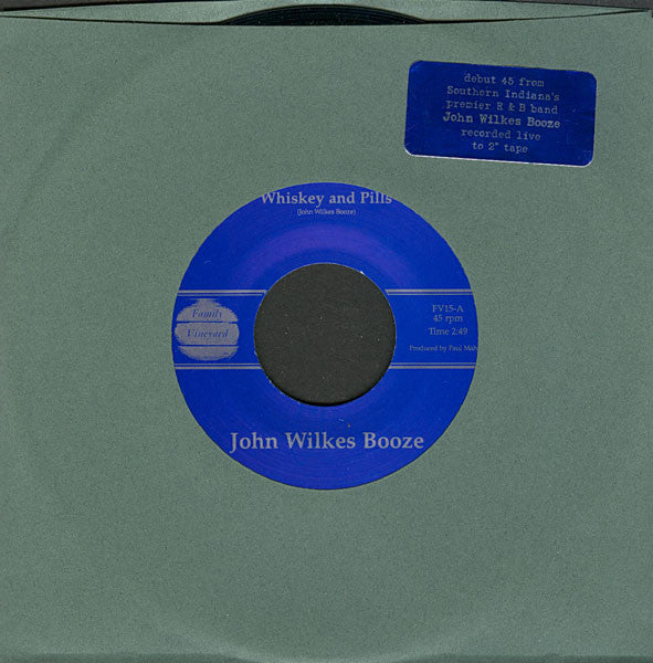 John Wilkes Booze : Whiskey And Pills (7", Single, Num)