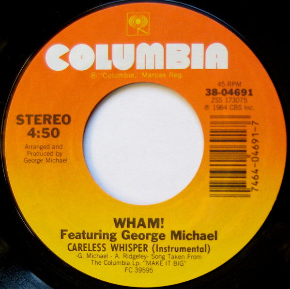 Wham! Featuring George Michael : Careless Whisper (7", Single, Styrene, Pit)