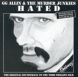 GG Allin & The Murder Junkies : Hated (CD, Comp, RE)