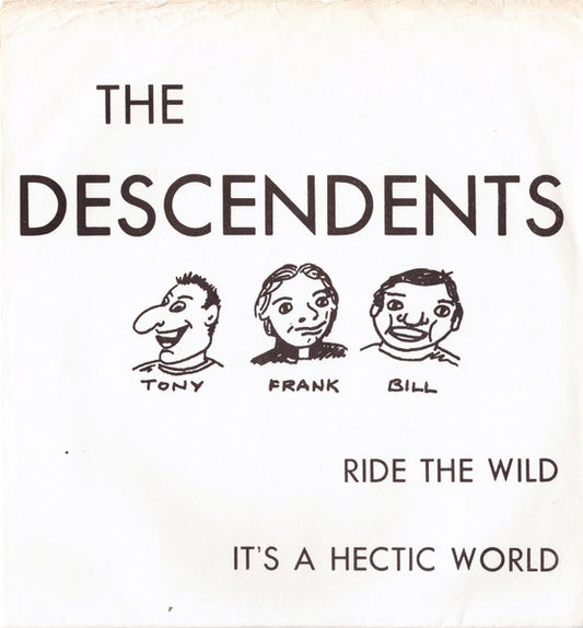 The Descendents* : Ride The Wild / It's A Hectic World (7", Sec)