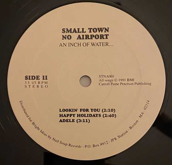 Small Town No Airport : An Inch Of Water... (12")