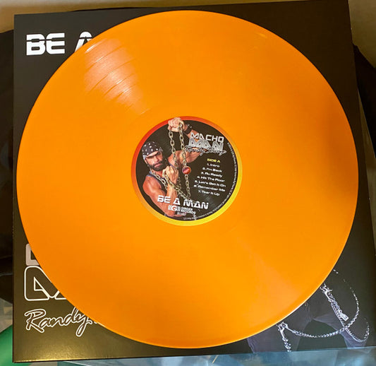 Macho Man Randy Savage : Be A Man (LP, Album, Ltd, RE, Ora)