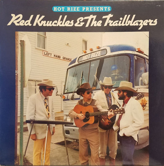 Hot Rize Presents Red Knuckles & The Trailblazers : Hot Rize Presents Red Knuckles & The Trailblazers (LP, Album)