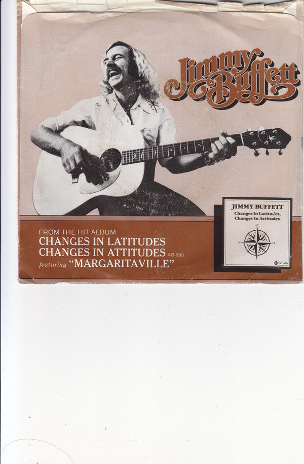 Jimmy Buffett : Changes In Latitudes, Changes In Attitudes (7", Pit)