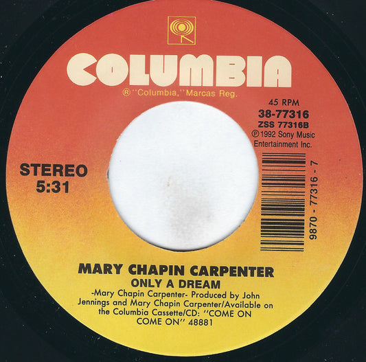 Mary Chapin Carpenter : He Thinks He'll Keep Her (7")