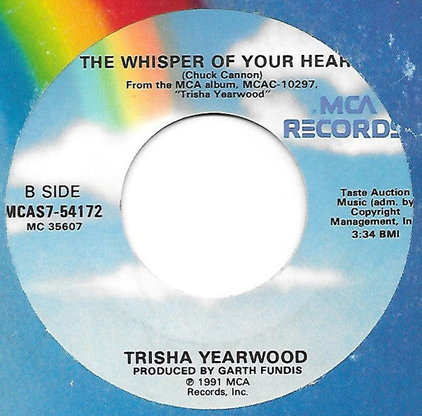 Trisha Yearwood : Like We Never Had A Broken Heart (7", Single)