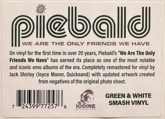 Piebald : We Are The Only Friends We Have (LP, Album, Ltd, RE, RM, Gre)