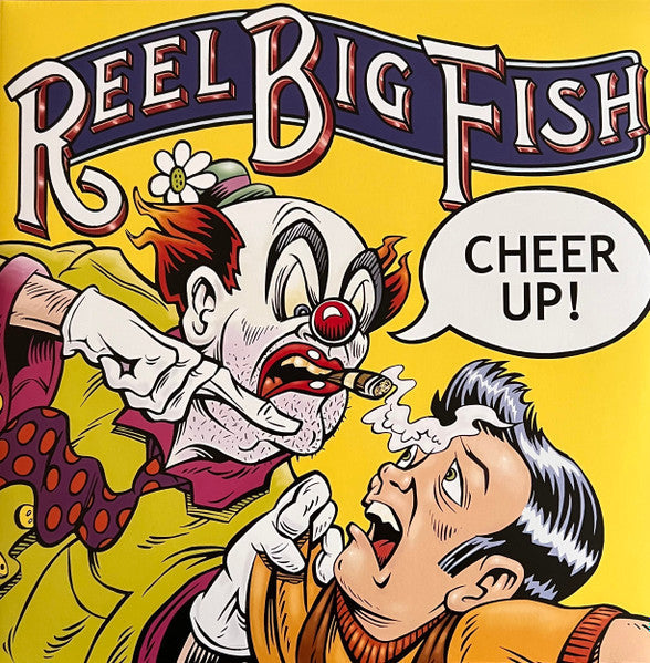 Reel Big Fish : Cheer Up! (2xLP, Album, Dlx, Ltd, RE, RM, Gre)