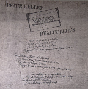 Peter Kelley : Dealin' Blues (LP, Album)