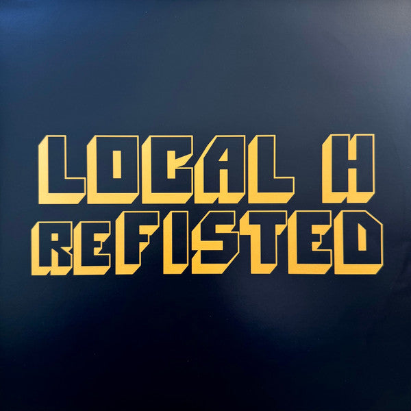 Local H : reFISTED (2xLP, Ori)