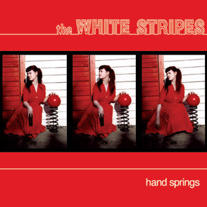The White Stripes : Hand Springs (7", Single, Bar)