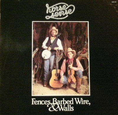 Horse Sense : Fences, Barbed Wire, & Walls (LP, Album)