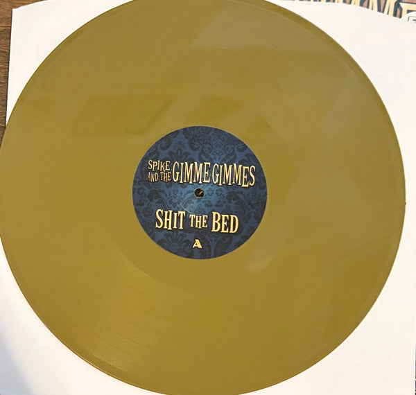 Spike And The Gimme Gimmes : Shit The Bed (LP, Album, Ltd, Gol)