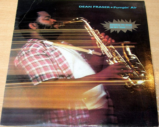 Dean Fraser : Pumpin' Air (LP, Album)