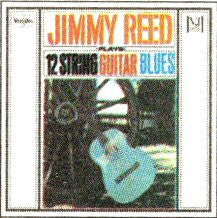 Jimmy Reed : Plays 12 String Guitar Blues (LP, Album, Mono)