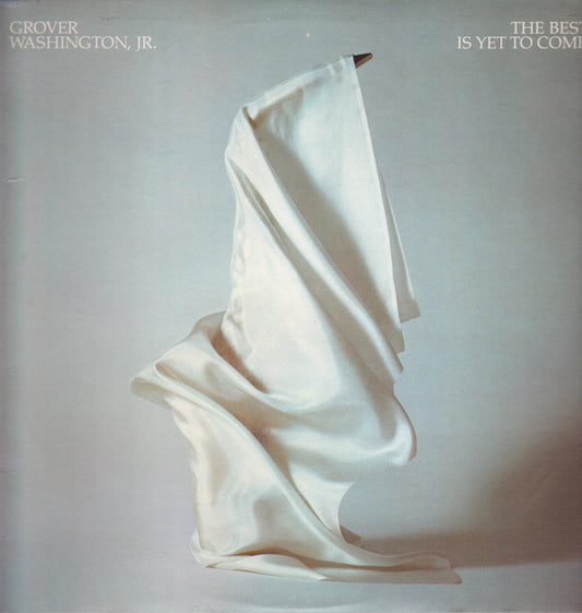 Grover Washington, Jr. : The Best Is Yet To Come (LP, Album, SP )