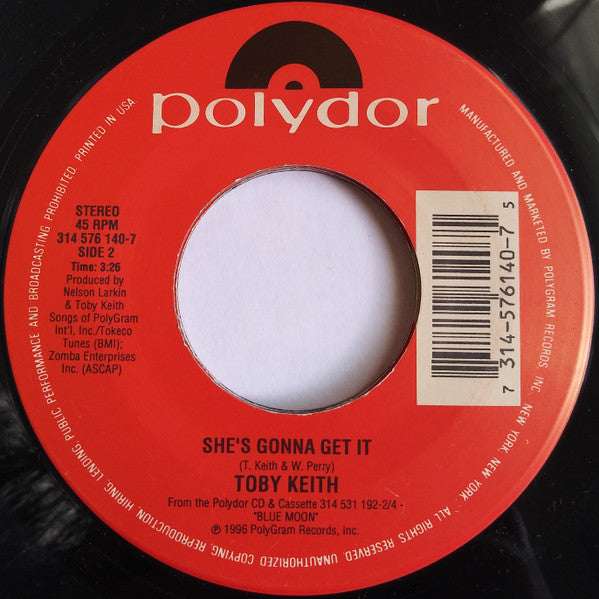 Toby Keith : Does That Blue Moon Ever Shine On You / She's Gonna Get It (7", Single)