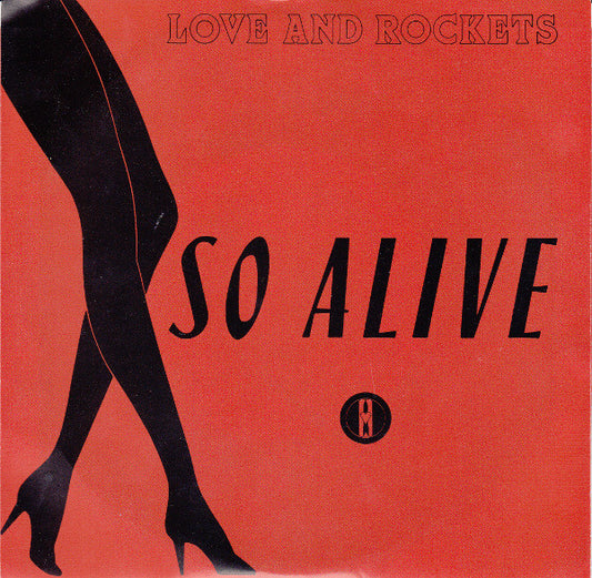 Love And Rockets : So Alive (7", Single)