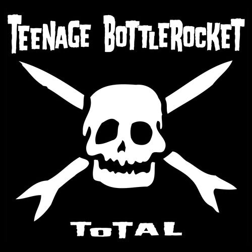 Teenage Bottlerocket - Total LP