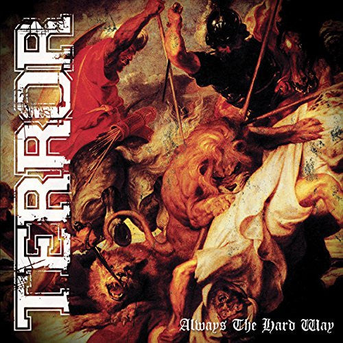 Terror (3) : Always The Hard Way (LP, Album, RE, Ora)