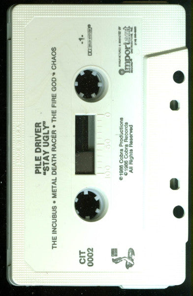 Piledriver (2) : Stay Ugly (Cass, Album)