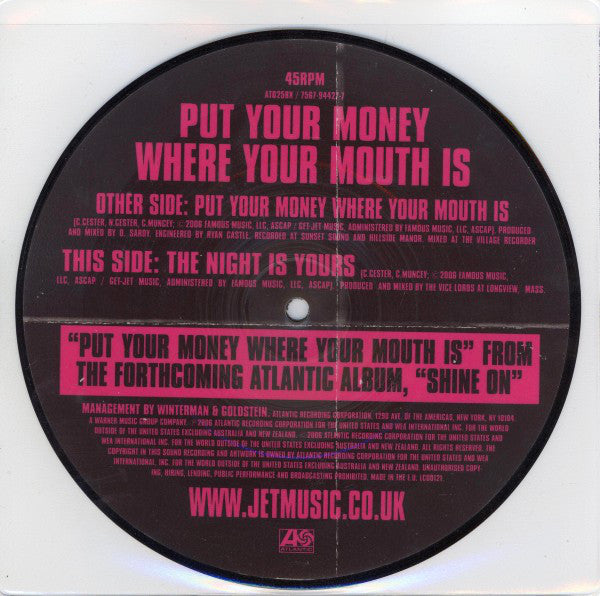 Jet (2) : Put Your Money Where Your Mouth Is (7", Pic)