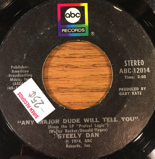 Steely Dan : Rikki Don't Lose That Number / Any Major Dude Will Tell You (7", Styrene)