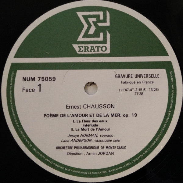 Ernest Chausson - Jessye Norman • Michel Dalberto • Quatuor & Orchestre Philharmonique De Monte-Carlo* • Armin Jordan : Poème De L'Amour Et De La Mer • Chanson Perpétuelle • Mélodies (LP, Album)