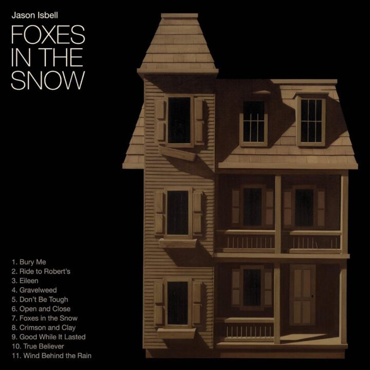 Jason Isbell - Foxes In The Snow