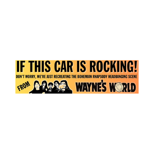 Wayne's World Bohemian Rhapsody Bumper Sticker