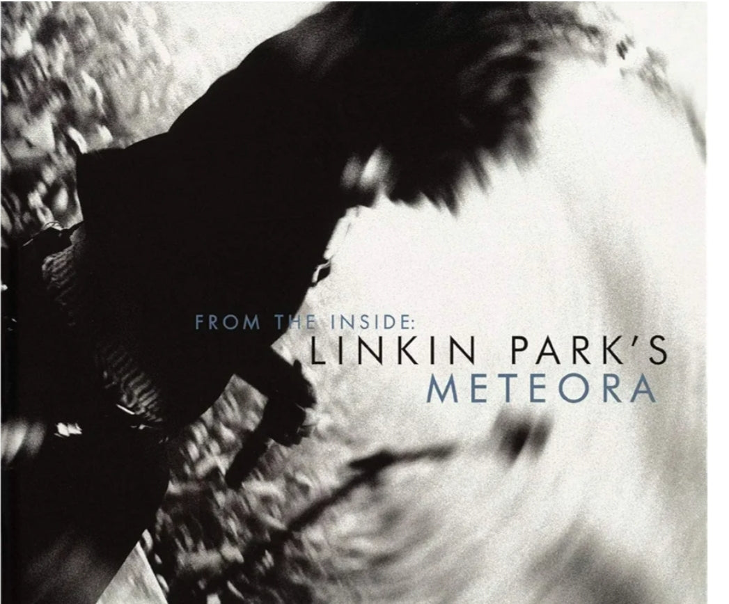From the Inside: Linkin Park's Meteora