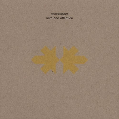 Consonant : Love And Affliction (CD, Album)