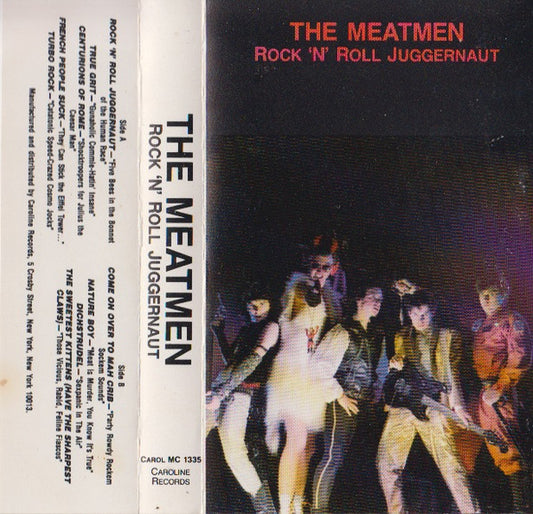 Meatmen : Rock 'N' Roll Juggernaut (Cass, Album)
