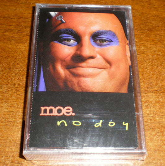 Moe. : No Doy (Cass)