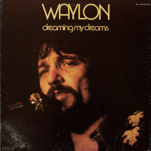 Waylon* : Dreaming My Dreams (LP, Album, RE, Ind)