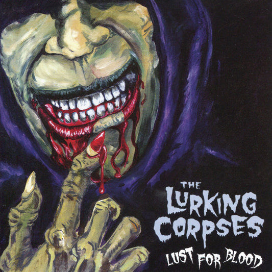 The Lurking Corpses : Lust For Blood (CD, Album, RE)