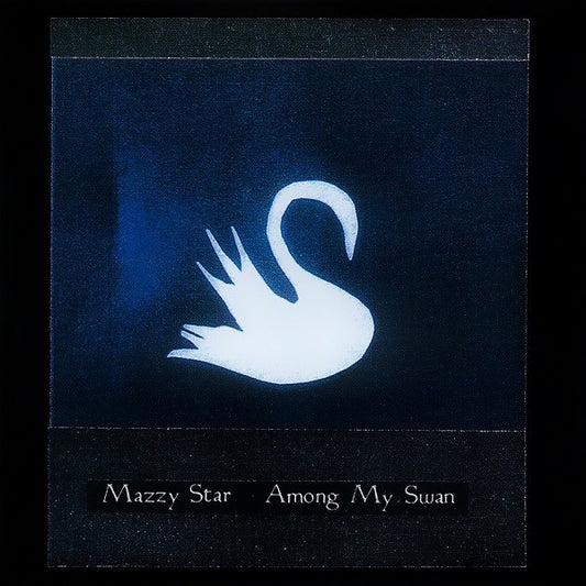 Mazzy Star : Among My Swan (CD, Album, RP)