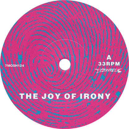 Fudge Tunnel : The Joy Of Irony (7", Single)