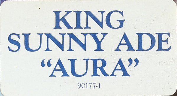 King Sunny Ade And His African Beats* : Aura (LP, Album, Spe)