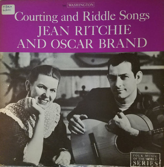 Jean Ritchie And Oscar Brand : Courting and Riddle Songs (LP, Album, RE)