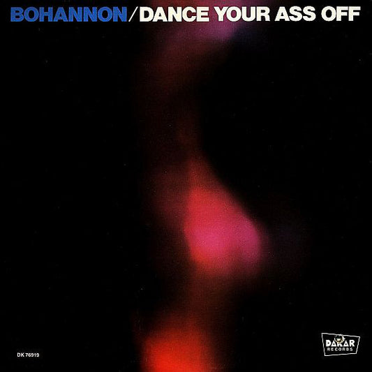 Bohannon* : Dance Your Ass Off (LP, Album, Pit)