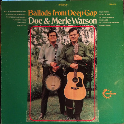 Doc & Merle Watson : Ballads From Deep Gap (LP, Album, RE)