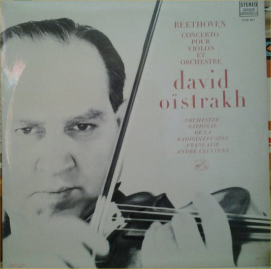 Beethoven* - David Oïstrach*, Orchestre National De La Radiodiffusion Française*, André Cluytens : Concerto Pour Violon Et Orchestre (LP, Album, RE)