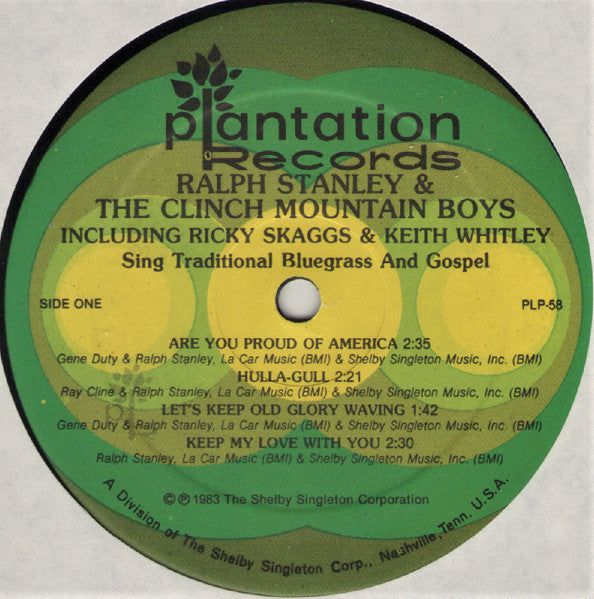 Ralph Stanley And The Clinch Mountain Boys Including Ricky Skaggs & Keith Whitley : Sing Traditional Bluegrass And Gospel (LP, Comp)